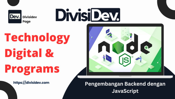 6 Cara Node.js Mengubah Cara Pengembangan Backend dengan JavaScript